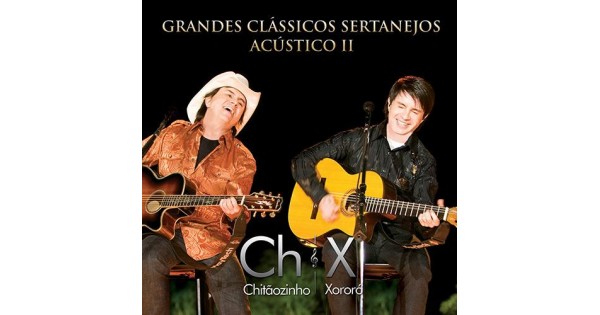 CD Chitãozinho e Xororó - Grandes Clássicos Sertanejos - Acústico